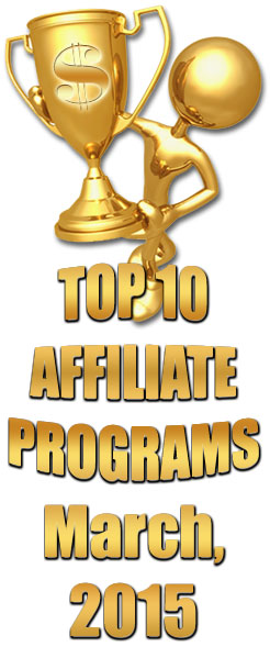 Top 10 Earning Affiliate Programs - March 2015