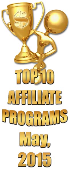 Top 10 Affiliate Programs for May 2015