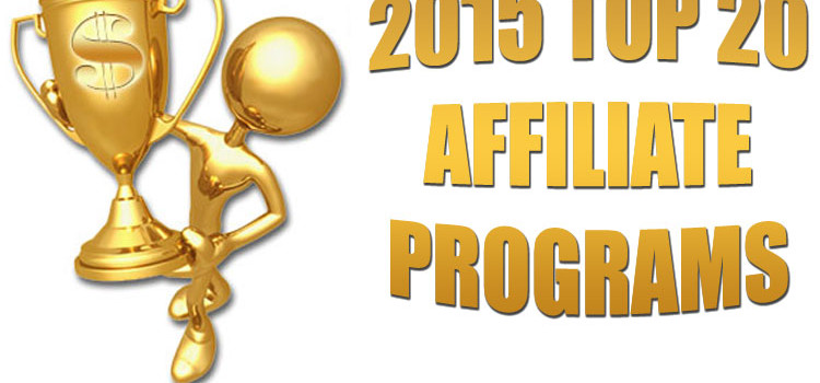 Top 20 Earning Affiliate Programs of 2015 ©