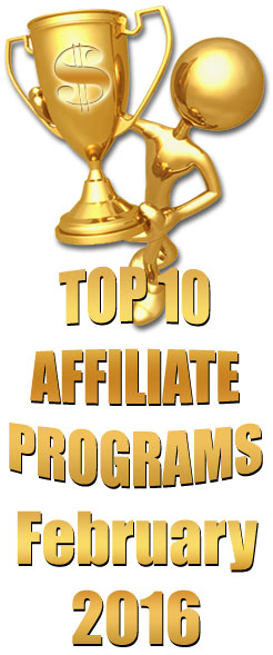 Top 10 Earning Affiliate Programs for February 2016