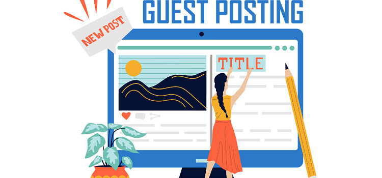 16 Do’s & Don’ts to Get Your Guest Post Published on Top Blogs